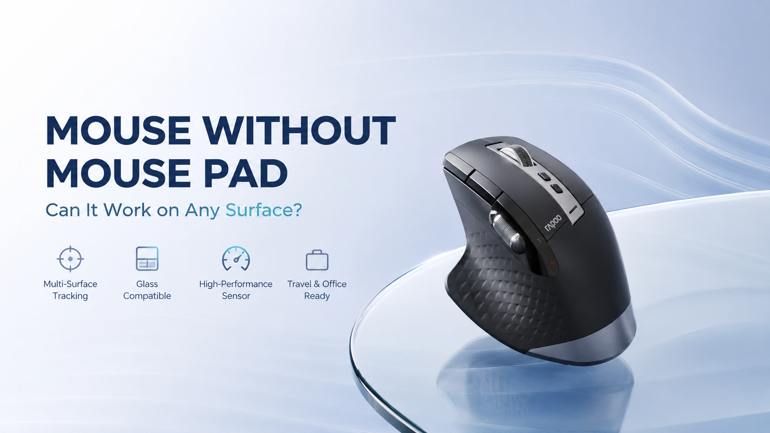 MOUSE WITHOUT MOUSE PAD